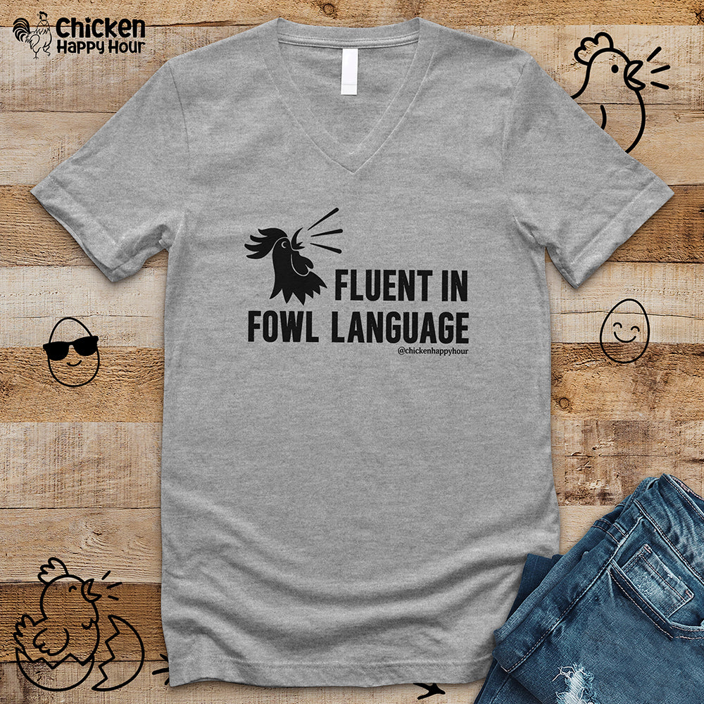 Fluent in Fowl Language V-Neck Tee