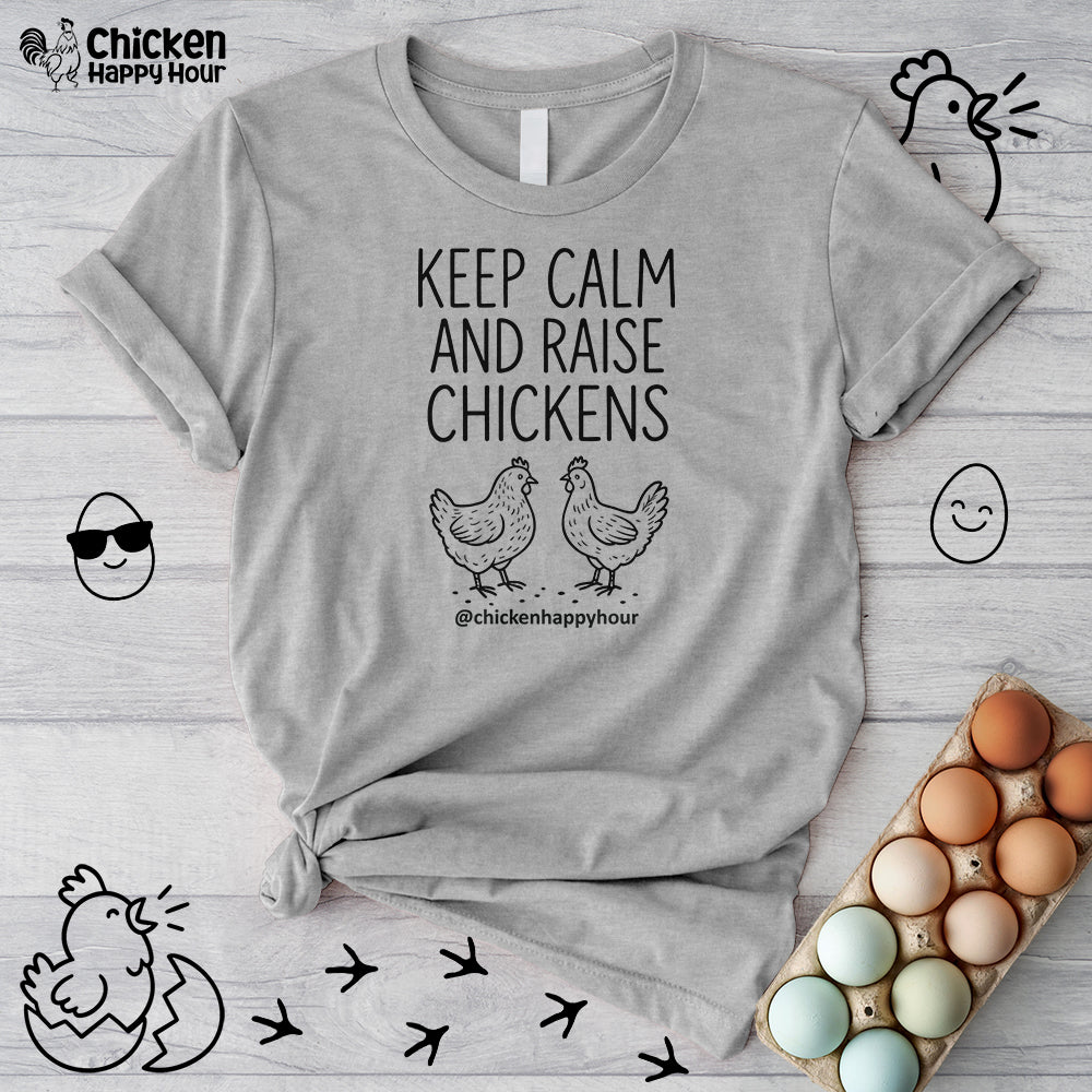 Keep Calm and Raise Chickens Unisex Tee