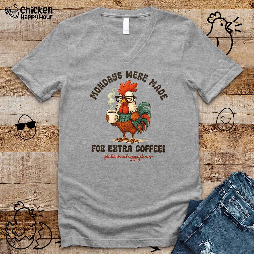 Mondays were Made for Extra Coffee V-Neck Tee