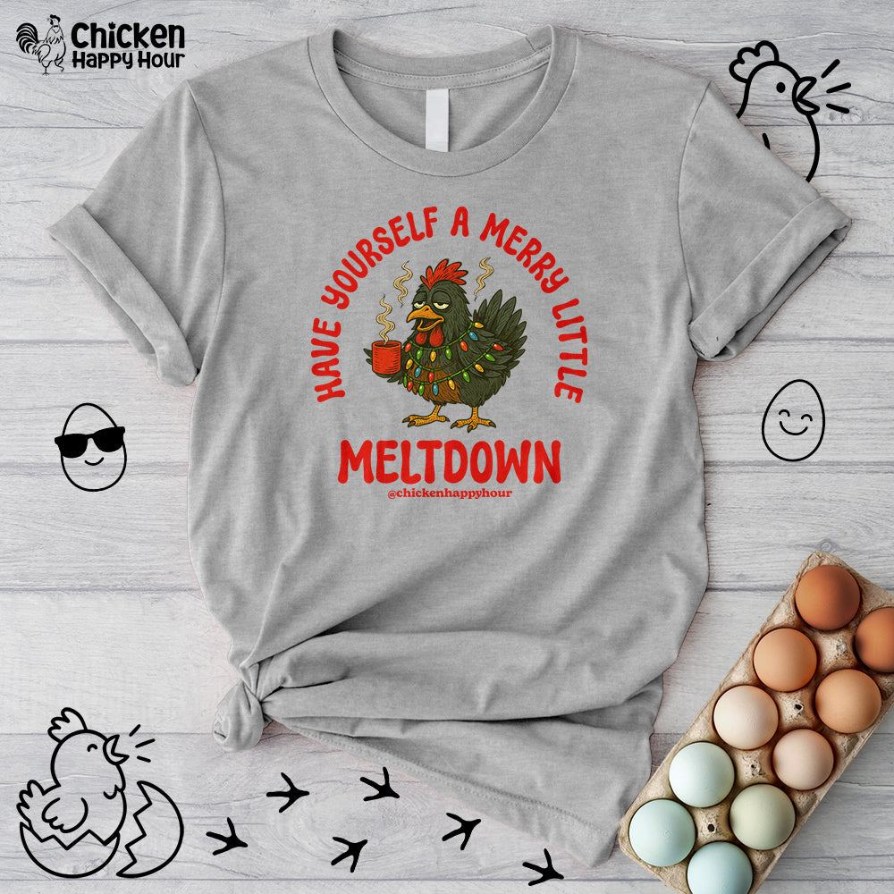 Have Yourself a Merry Little Meltdown Unisex Tee
