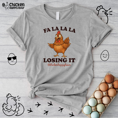 FA LA LA LA Losing it Unisex Tee