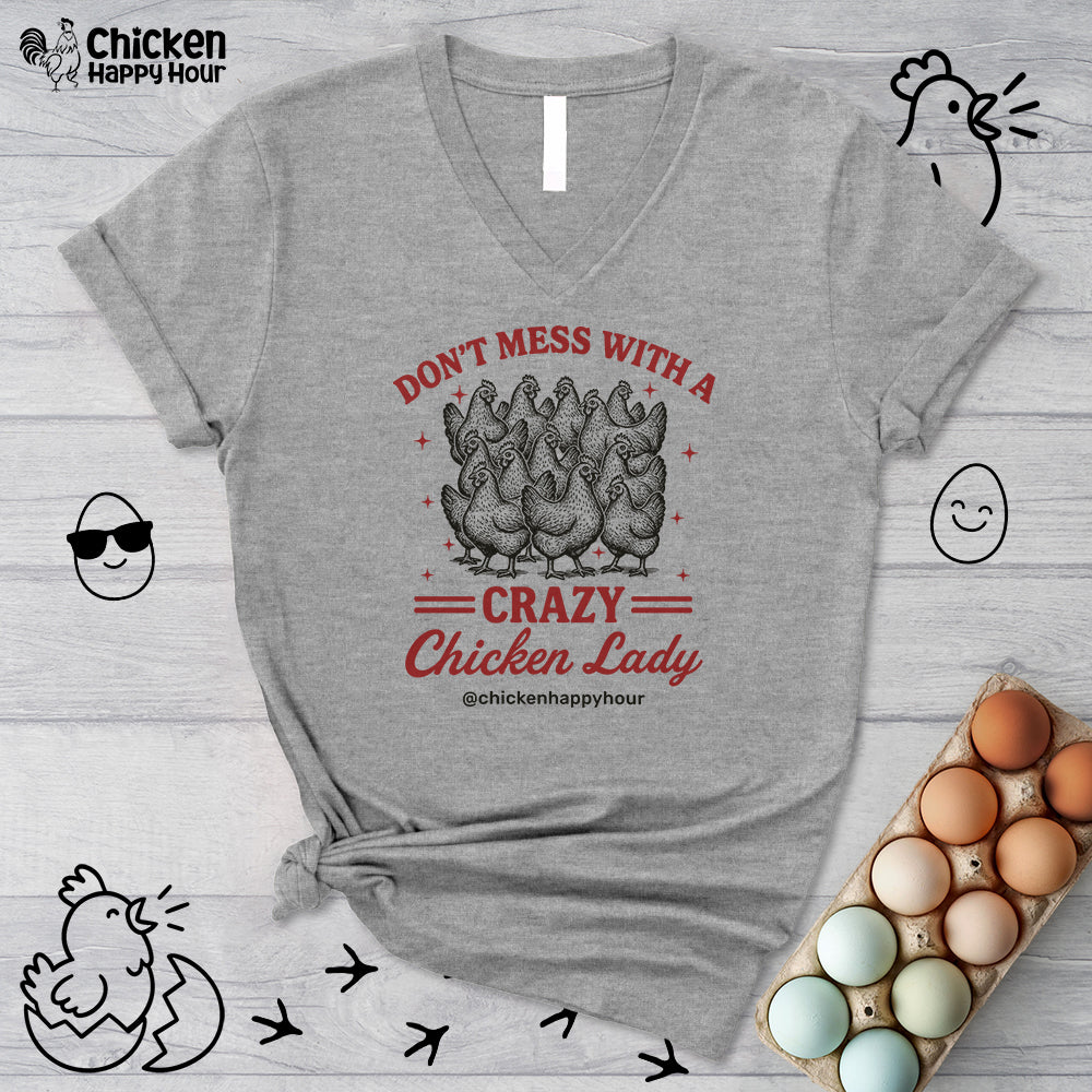 Don’t Mess With a Crazy Chicken Lady 02 V-Neck Tee