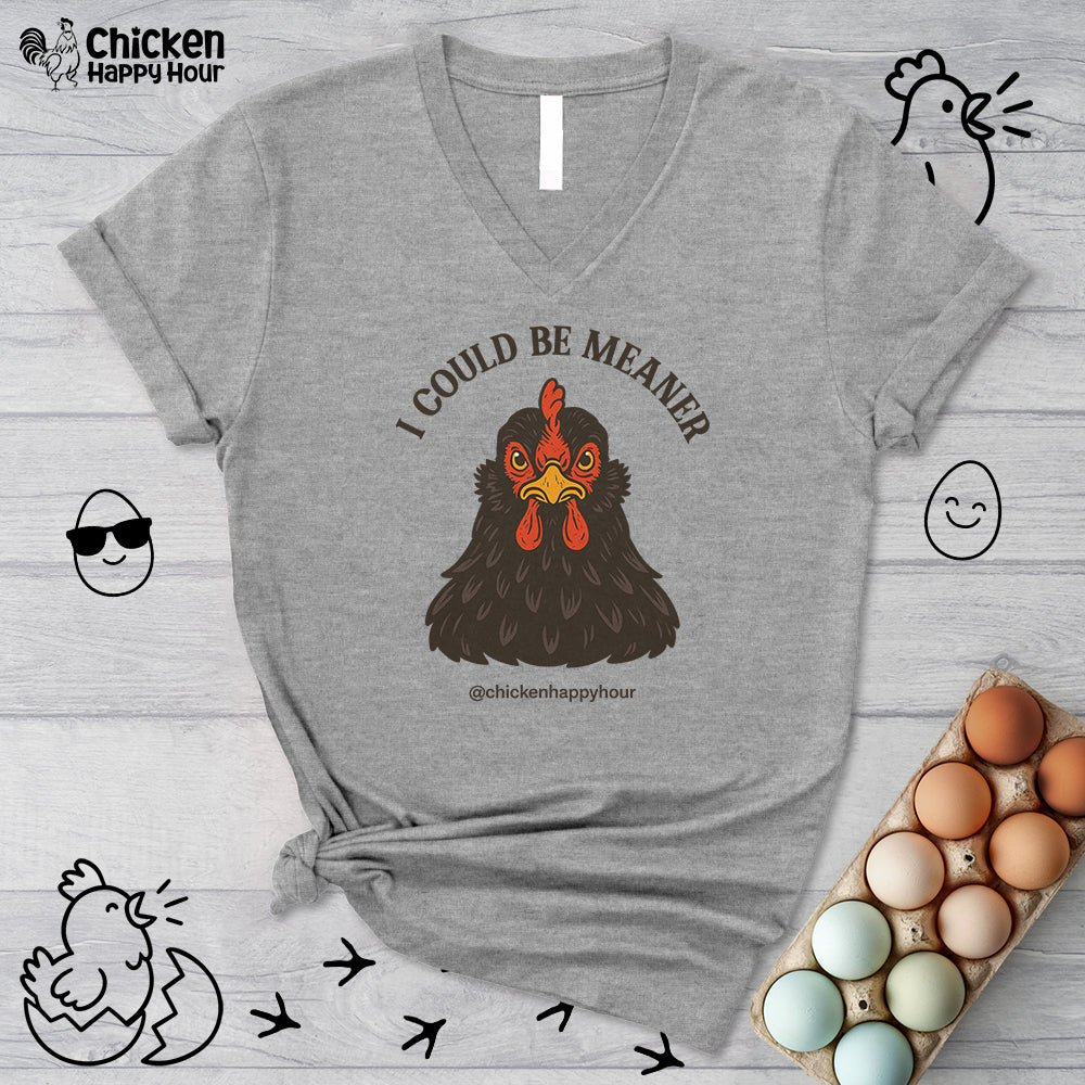 I Could be Meaner V-Neck Tee