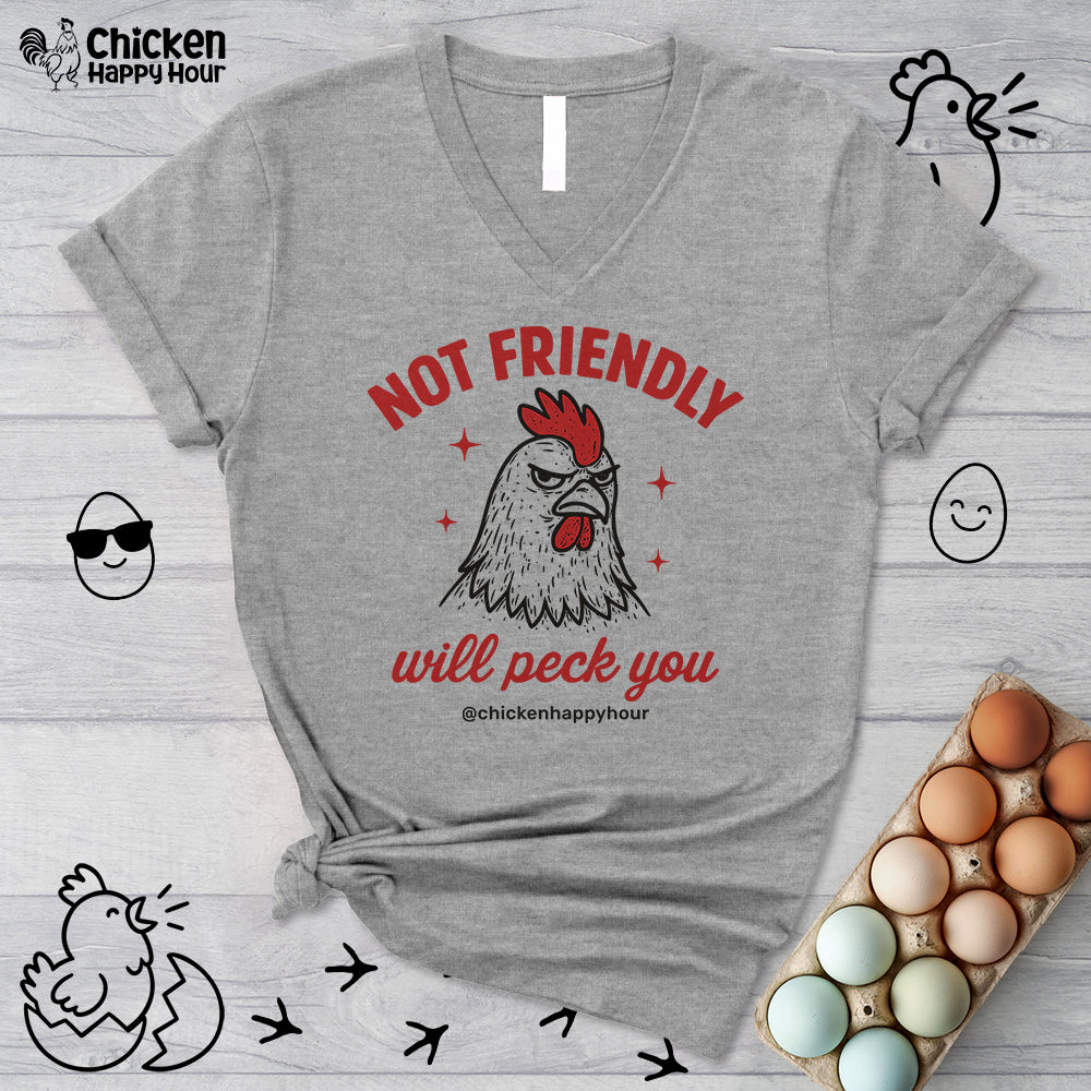 Not Friendly Will Peck You V-Neck Tee