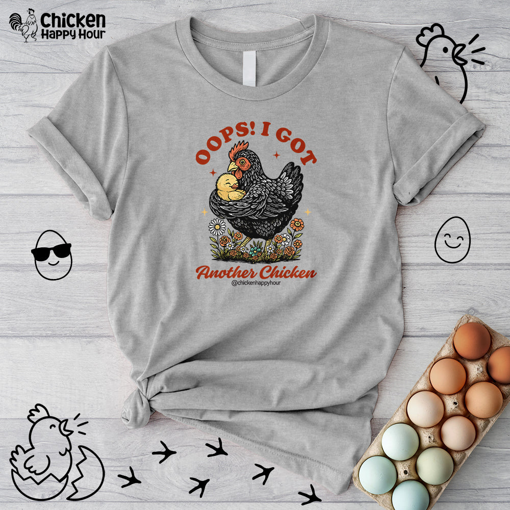 Oops! I Got Another Chicken Unisex Tee