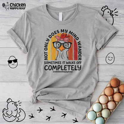 Not Only Does My Mind Unisex Tee