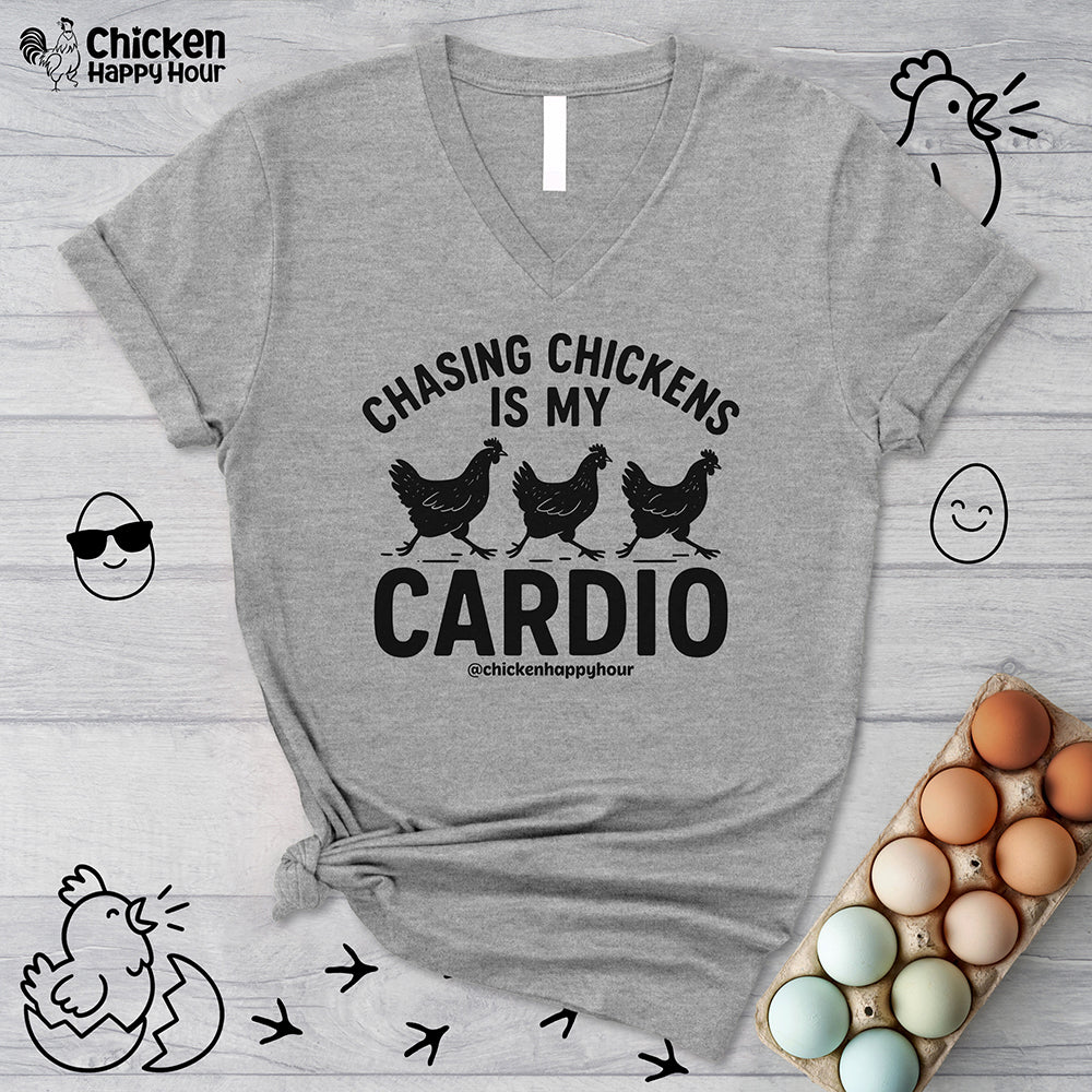 Chasing Chickens is My Cardio V-Neck Tee