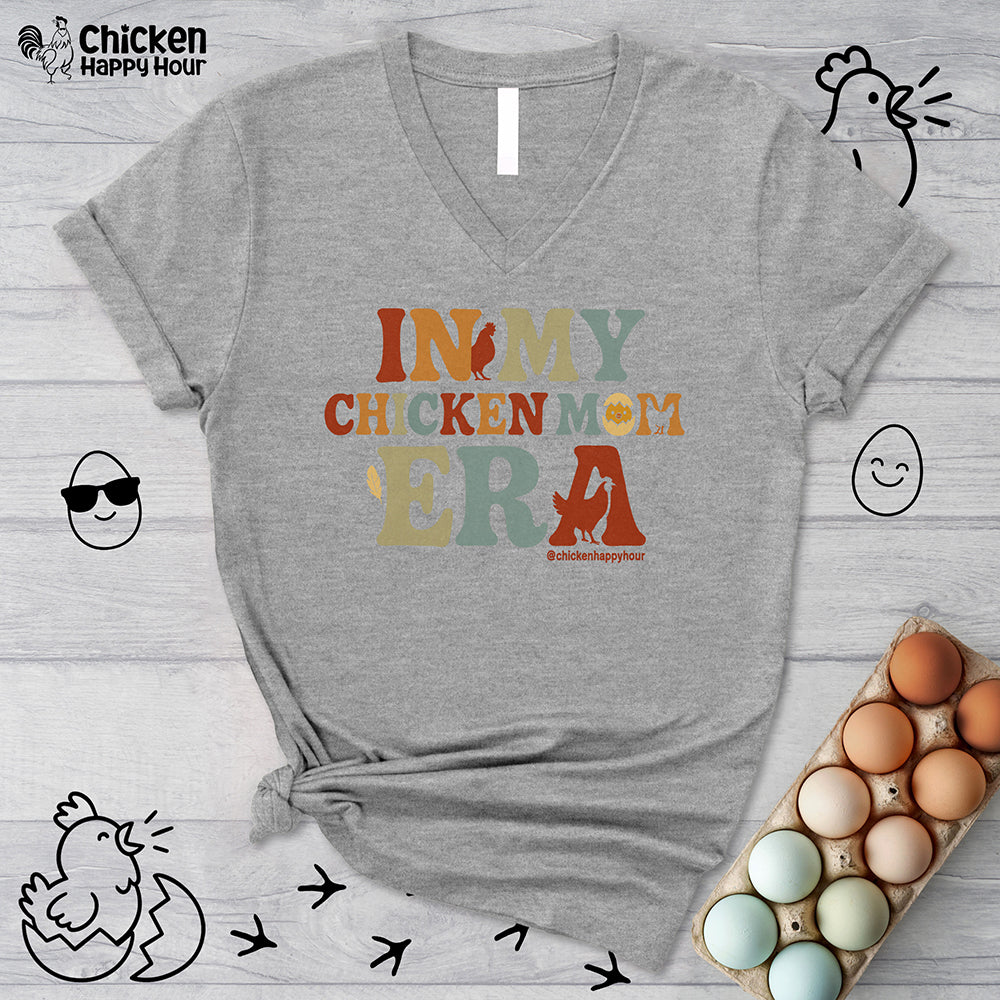 In my Chicken Mom Era V-Neck Tee