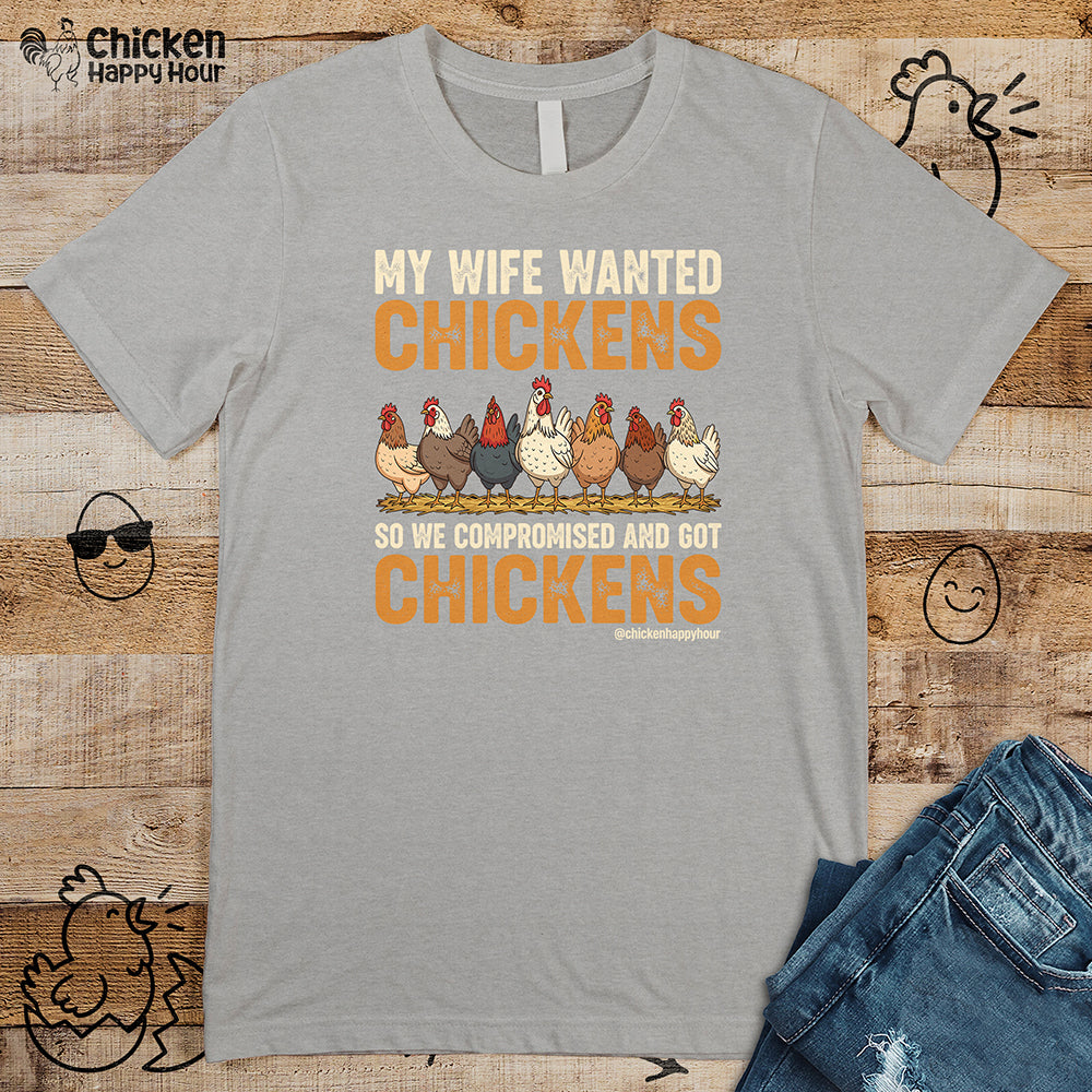 My Wife Wanted Chickens Unisex Tee