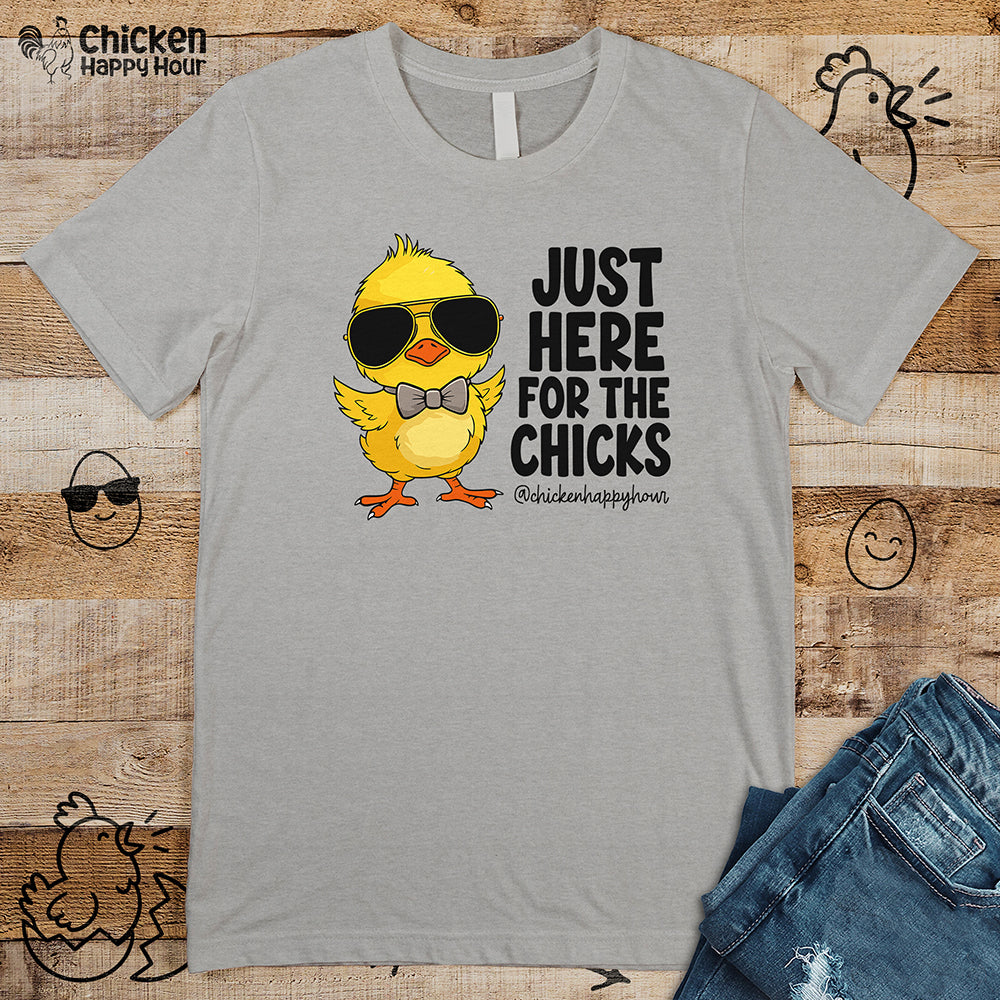 Just Here for The Chicks Unisex Tee