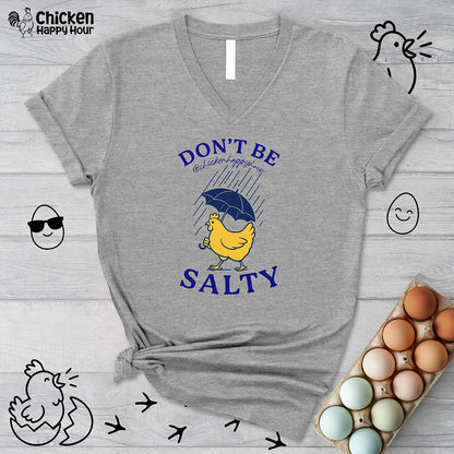 Don't Be Salty V-Neck Tee