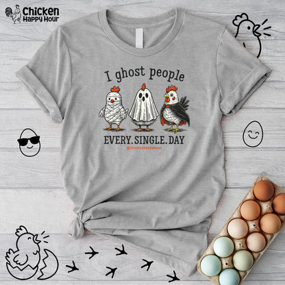 I Ghost People Every Day Unisex Tee