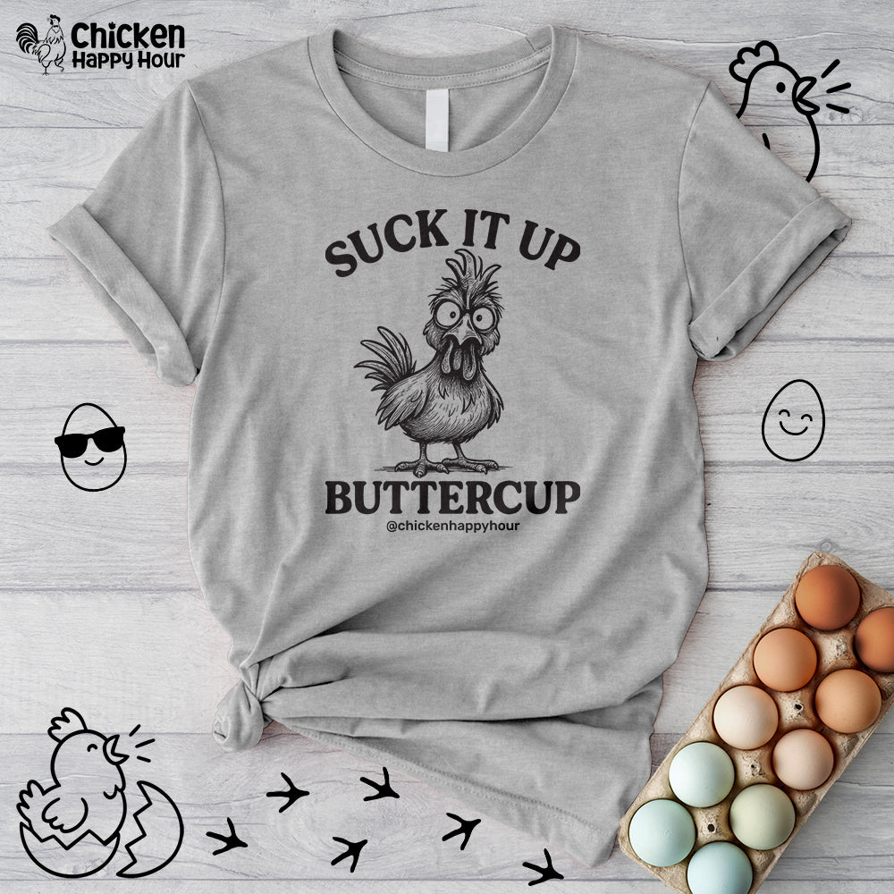 Suck It Up Buttercup Help Unisex Tee