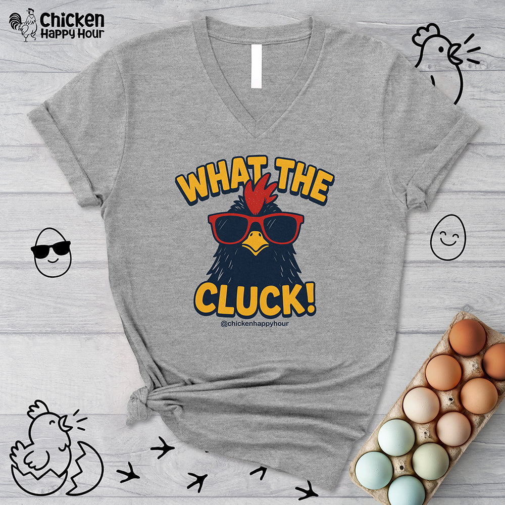 What the Cluck! V-Neck Tee