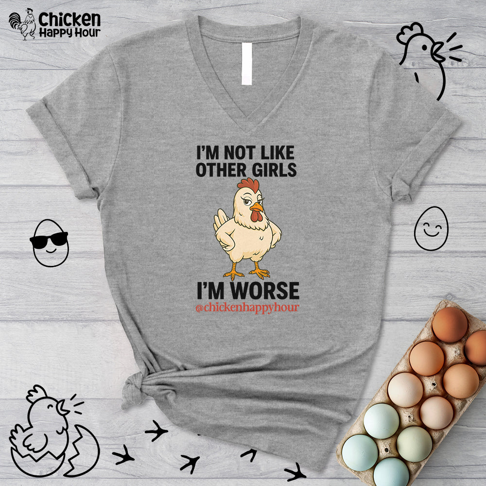 I'm Not Like Other Girls I'm Worse V-Neck Tee