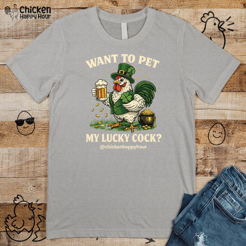 Want To Pet My Lucky Cock Unisex Tee