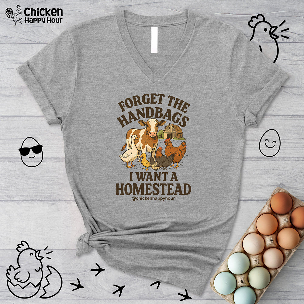 Forget the Handbags I Want a Homestead V-Neck Tee