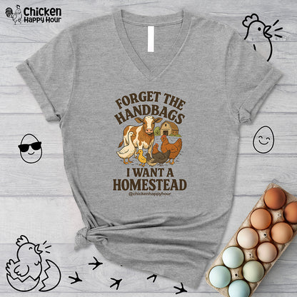 Forget the Handbags I Want a Homestead V-Neck Tee