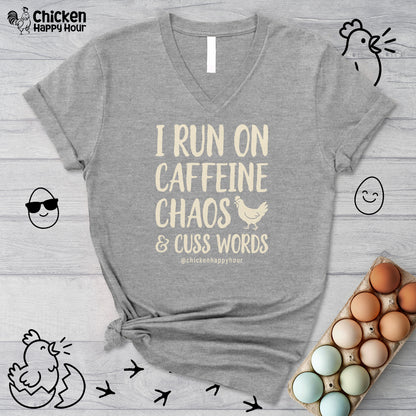 I Run on Caffeine Chaos and Cuss Words V-Neck Tee