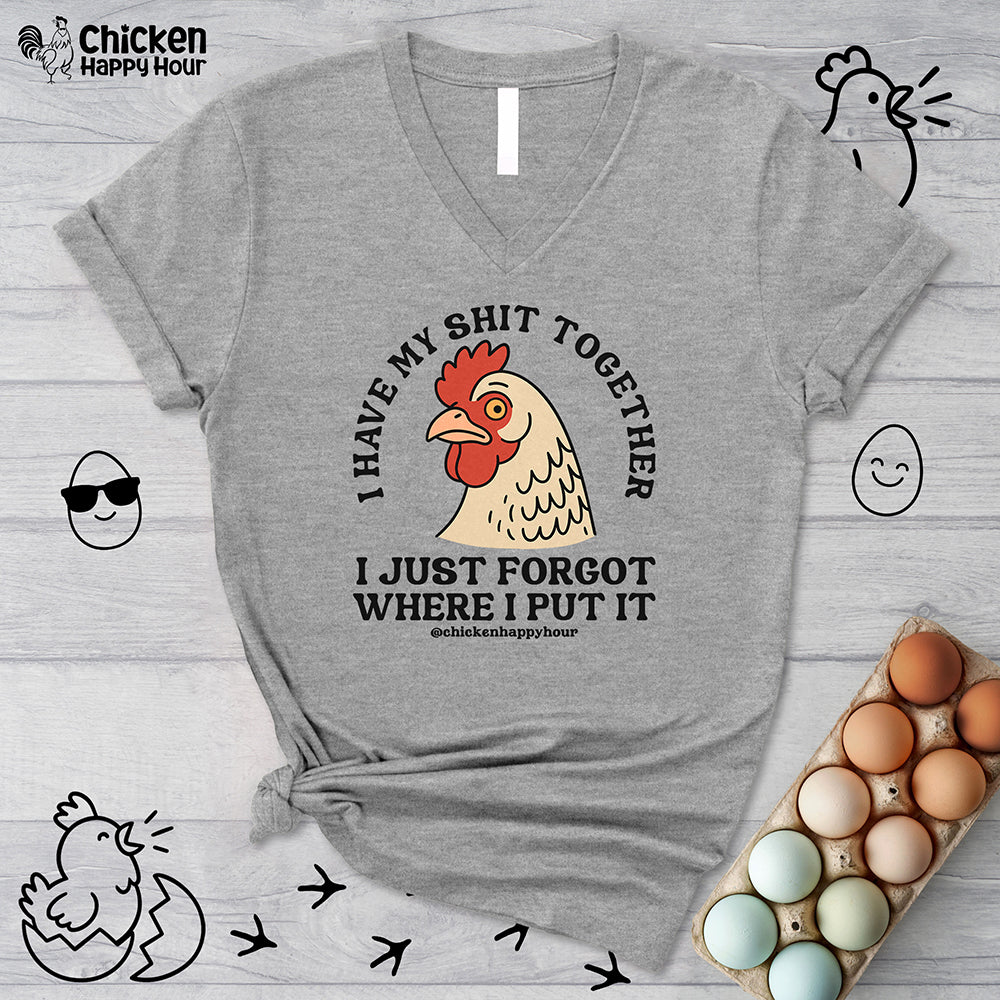 I Have My Shit Together V-Neck Tee