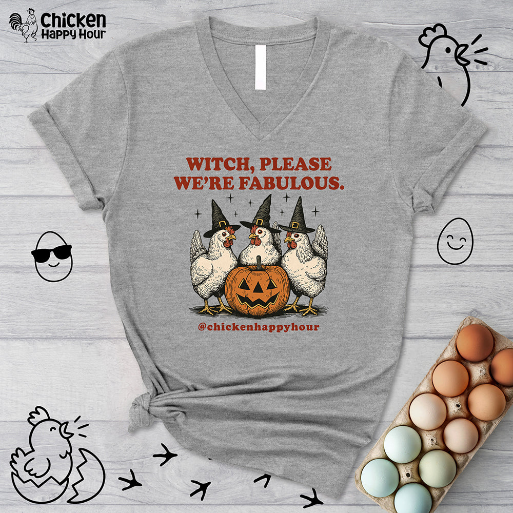 Witch Please We’re Fabulous V-Neck Tee