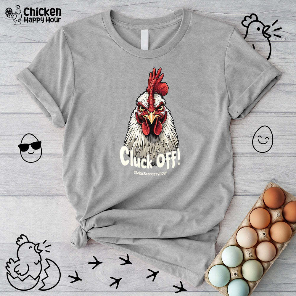 Cluck Off! Unisex Tee