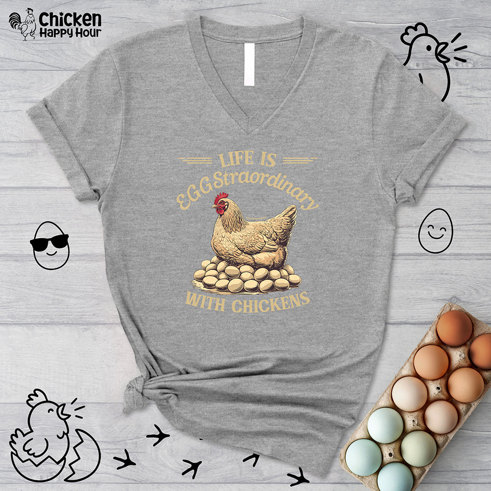 Life is EGGStraordinary with Chickens V-Neck Tee