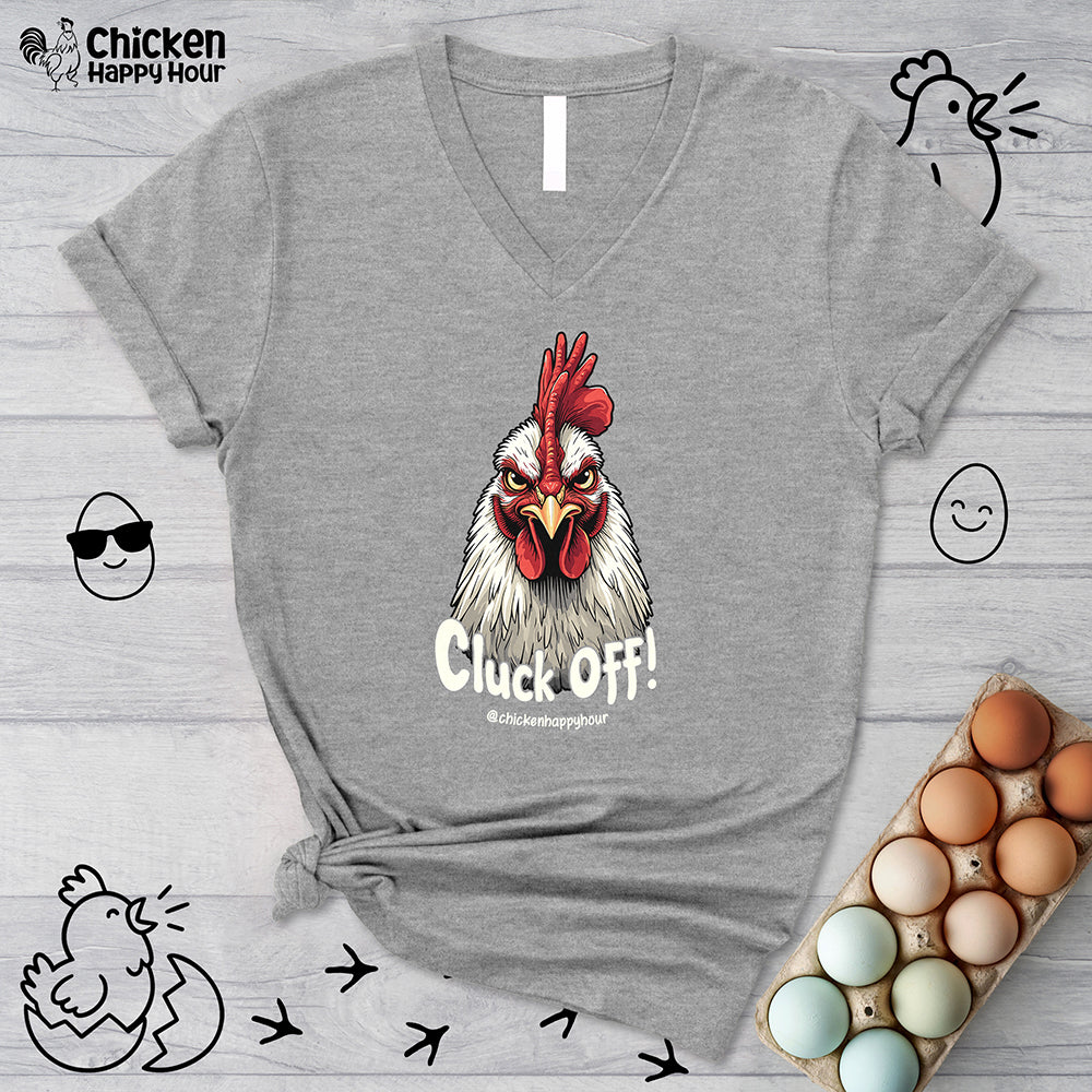 Cluck Off! V-Neck Tee