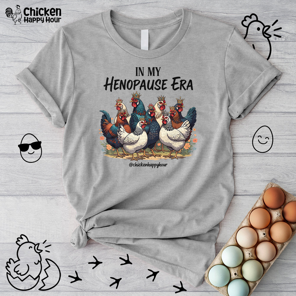 In my HENOPAUSE Era Unisex Tee