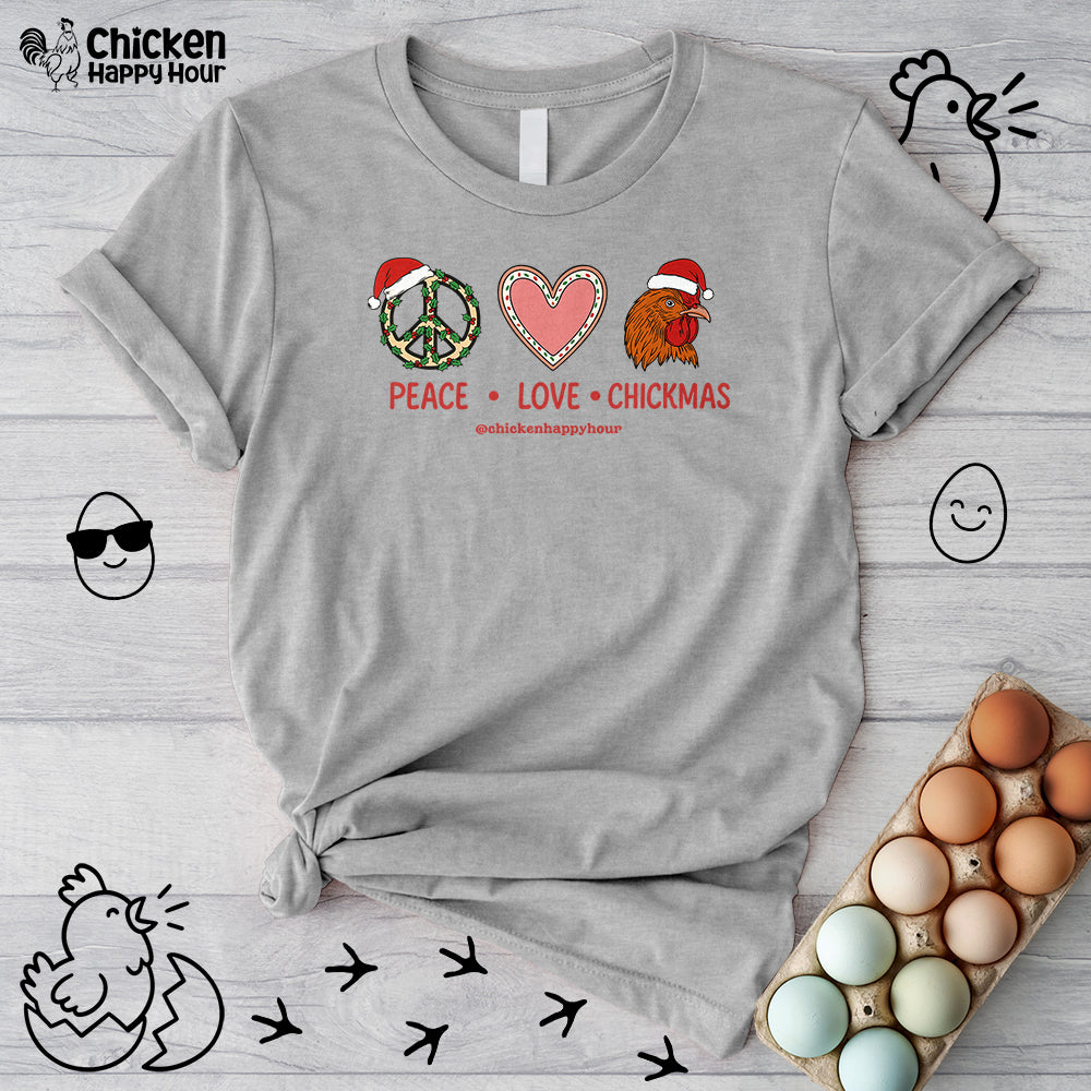 Peace Love Chickmas Unisex Tee