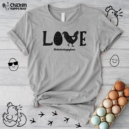 Love Chicken Unisex Tee