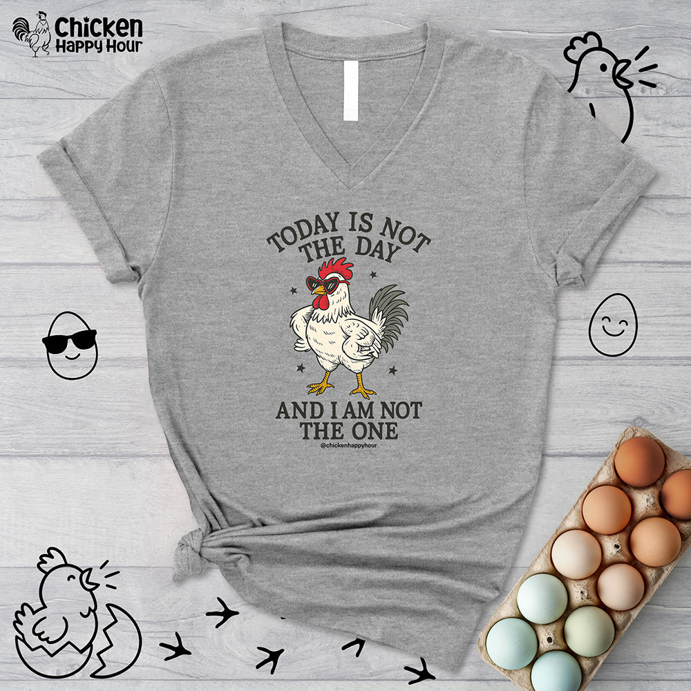 Today Is Not the Day V-Neck Tee