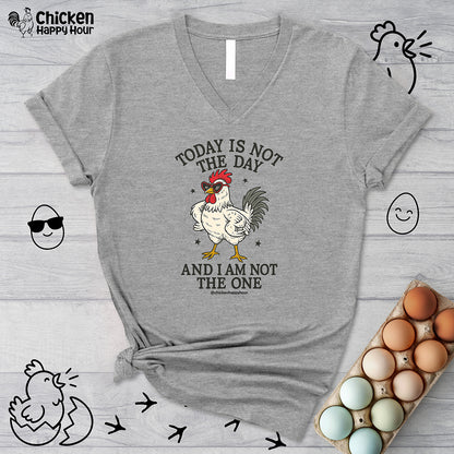 Today Is Not the Day V-Neck Tee