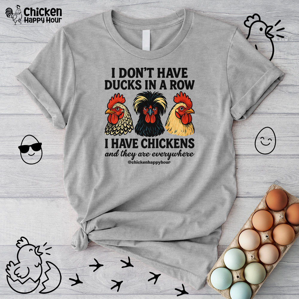 I Don't Have Ducks In A Row Unisex Tee