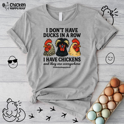 I Don't Have Ducks In A Row Unisex Tee