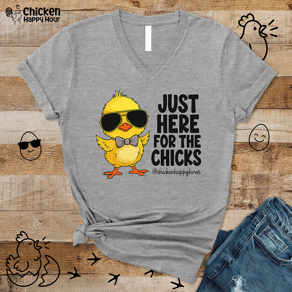Just Here for The Chicks V-Neck Tee