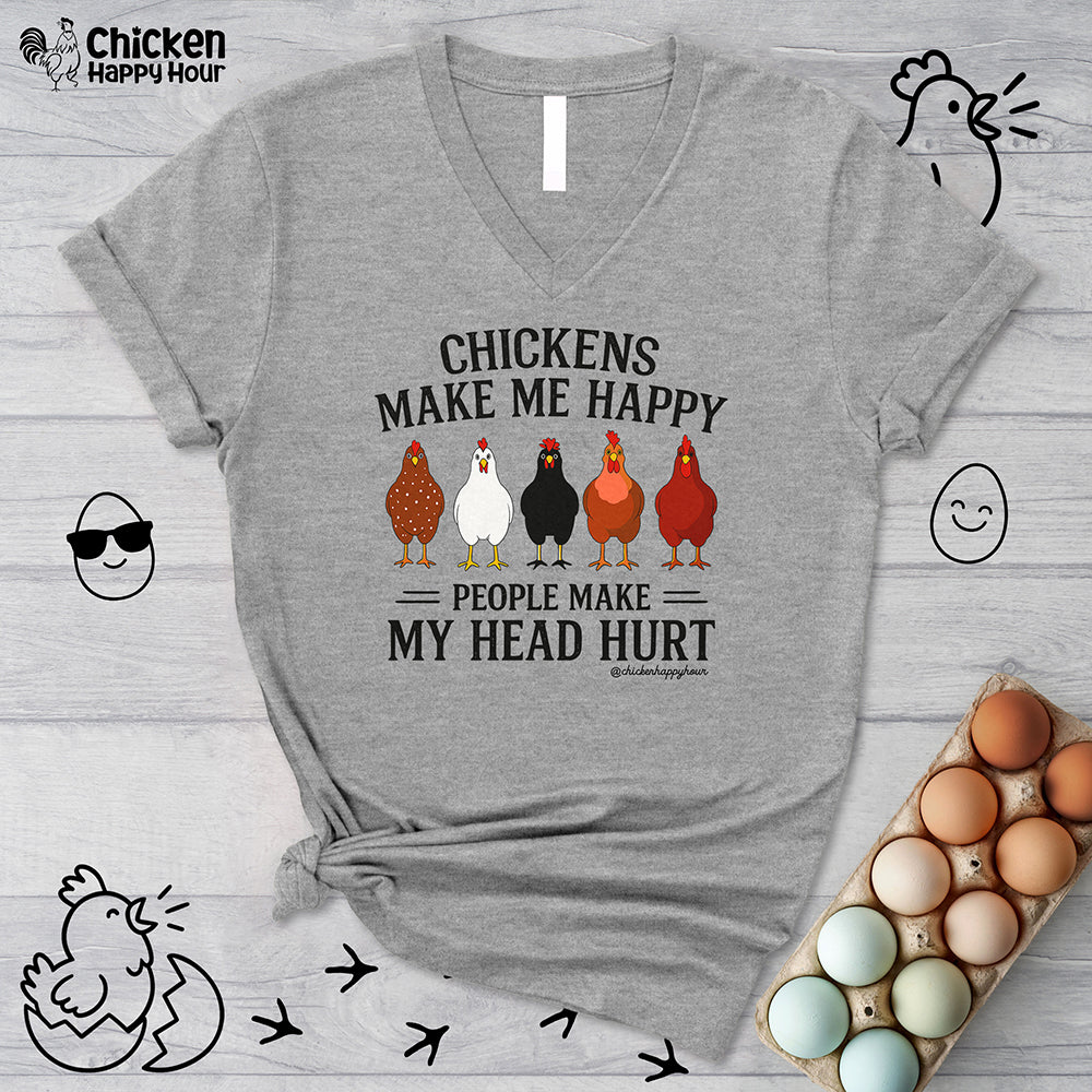 Chickens Make ME Happy V-Neck Tee