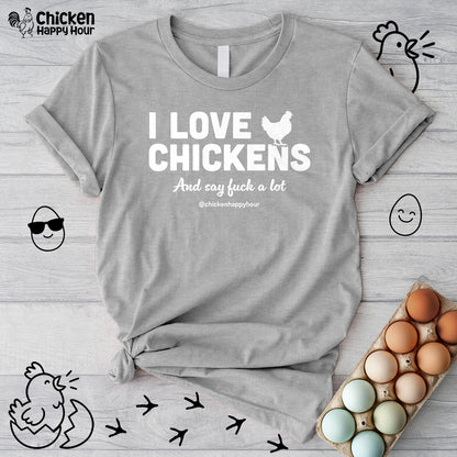 I Love Chickens Unisex Tee