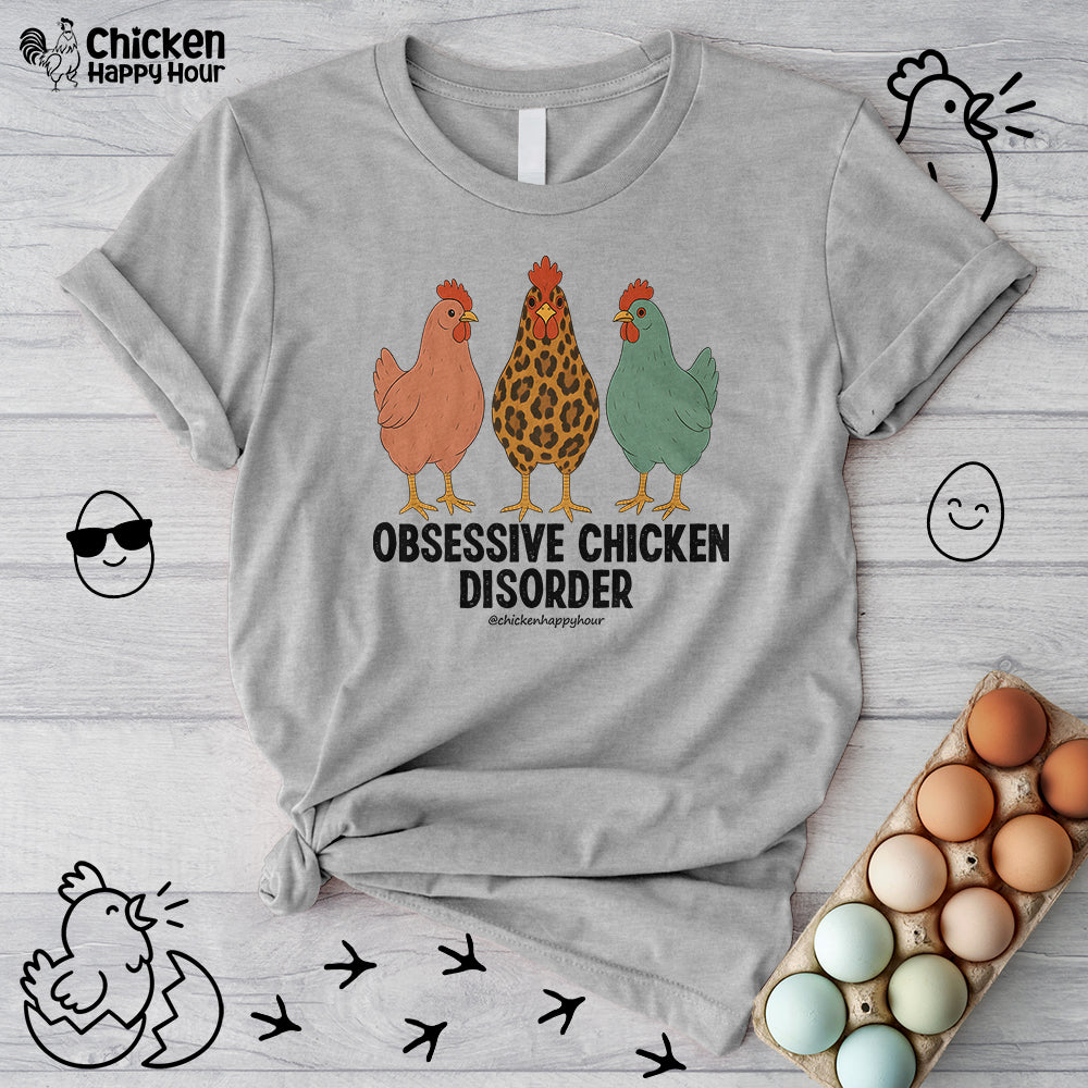 Obsessive Chicken Disorder Unisex Tee