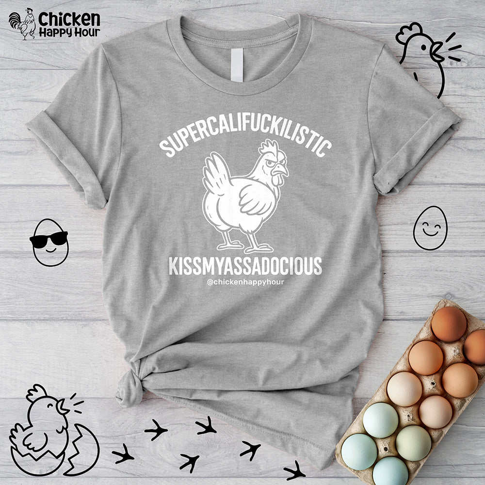 Supercalifuckilistic Kissmyassadocious White Unisex Tee