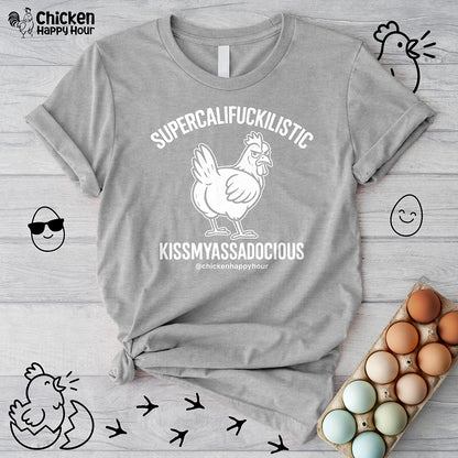 Supercalifuckilistic Kissmyassadocious White Unisex Tee