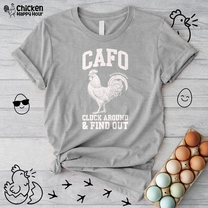 C A F O Cluck Around & Find Out Unisex Tee