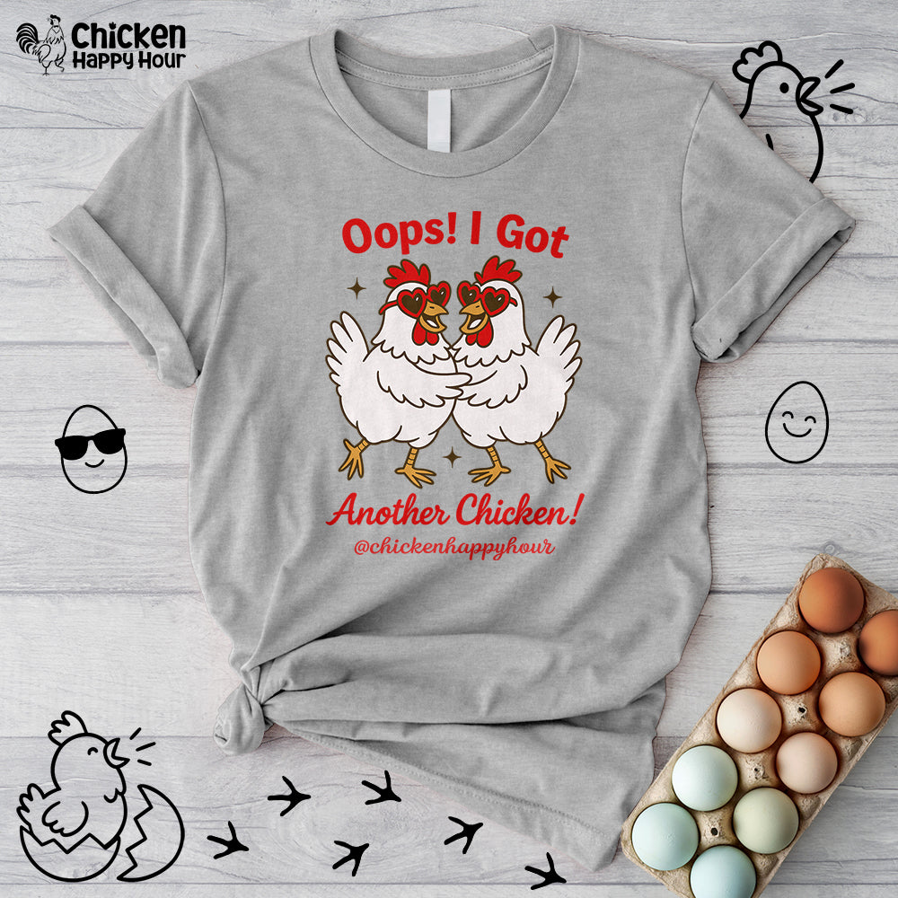 Oops I Got Another Chicken 3 Unisex Tee