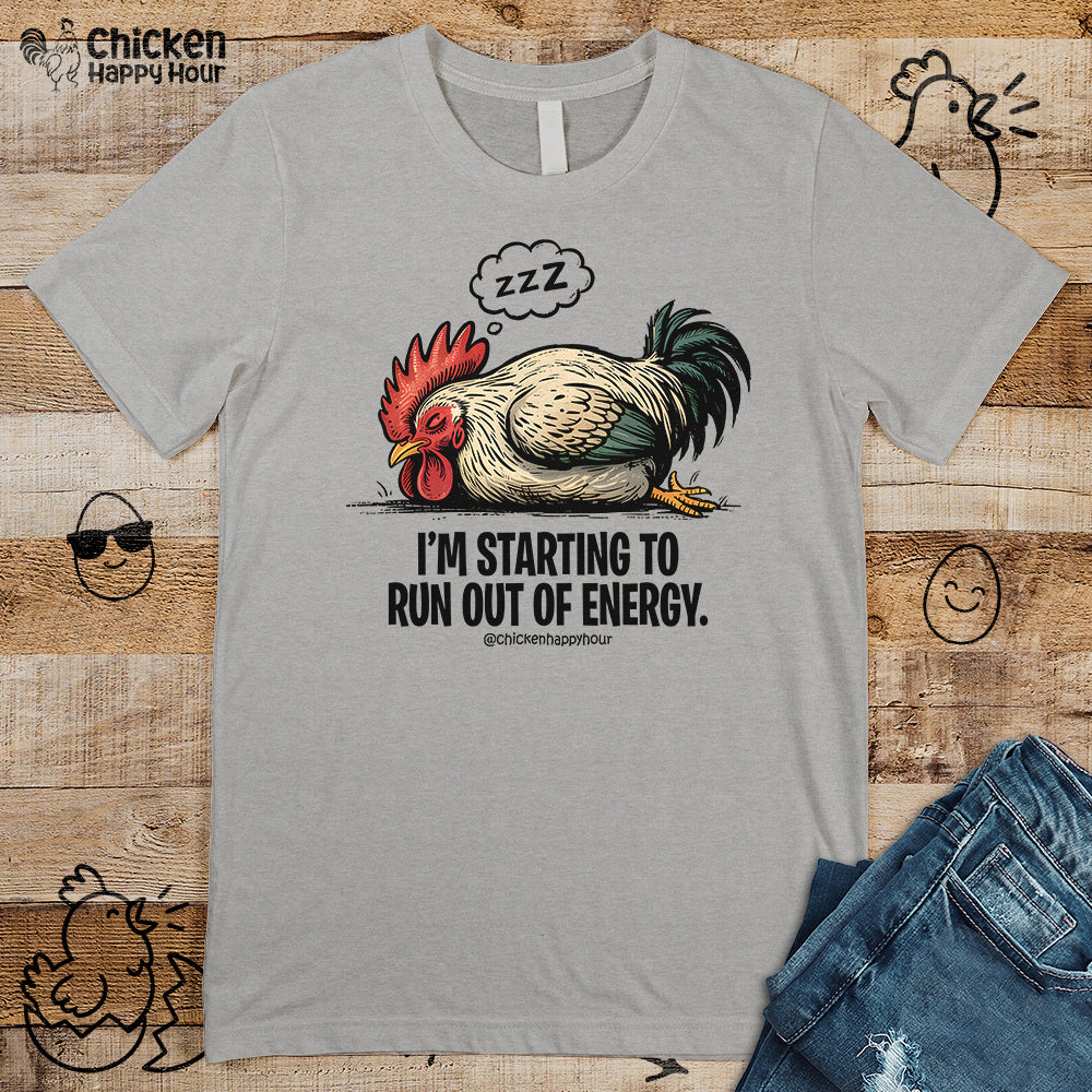 I’m Starting to Run Out of Energy Unisex Tee