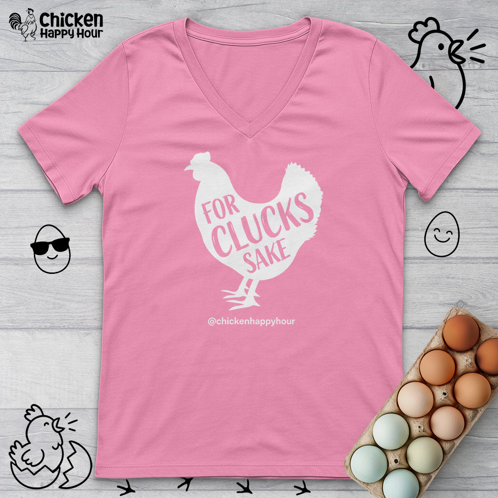 For Clucks Sake V-Neck Tee