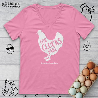 For Clucks Sake V-Neck Tee