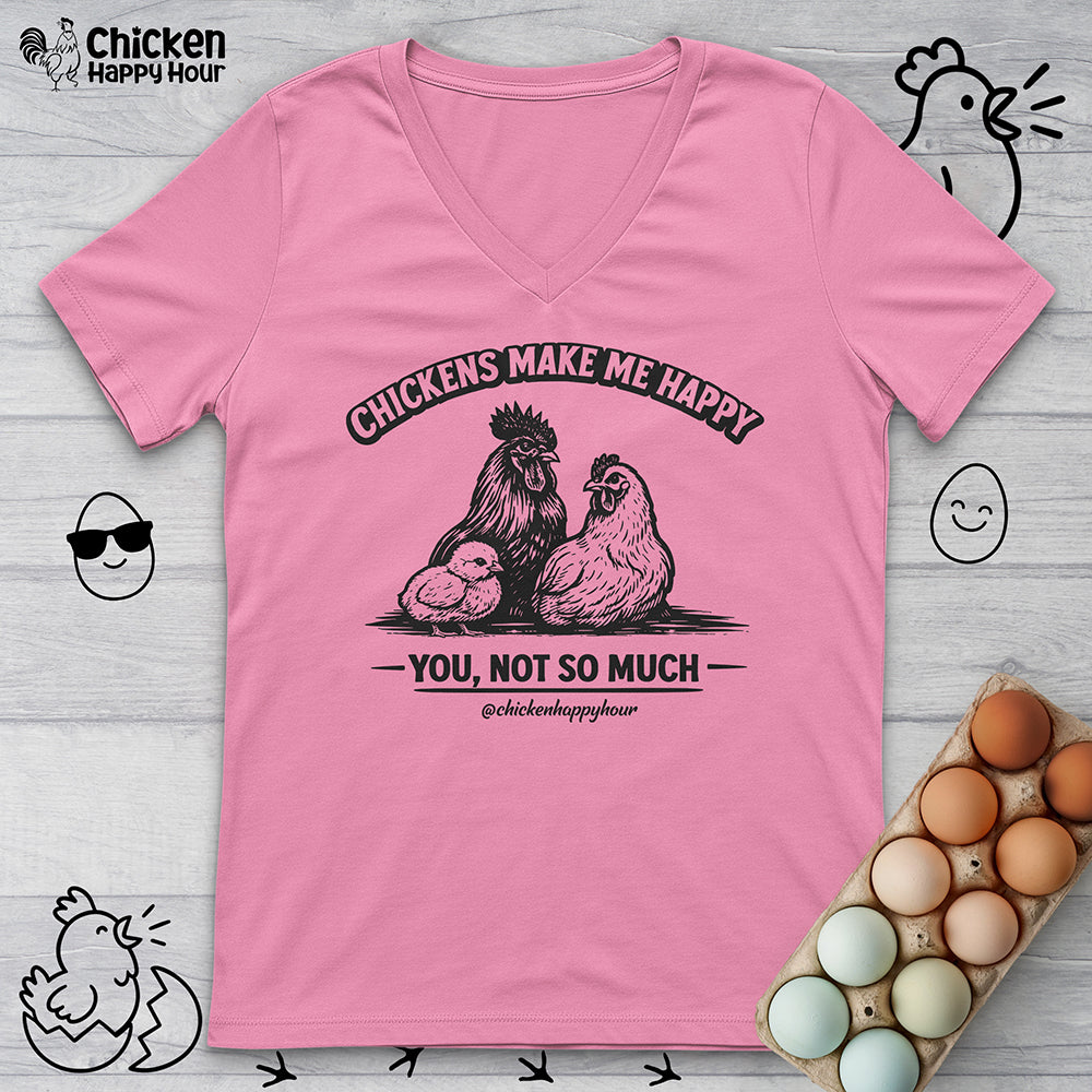 Chickens Make Me Happy V-Neck Tee