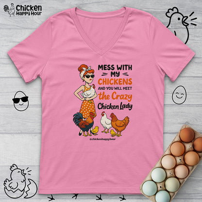 Mess With My Chicken V-Neck Tee