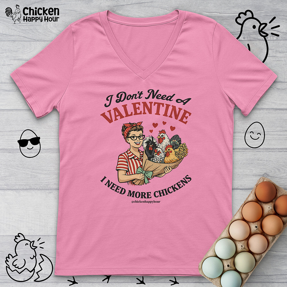 I Don't Need A Valentine V-Neck Tee