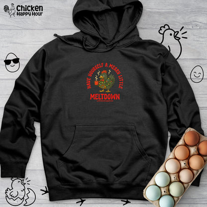Have Yourself a Merry Little Meltdown Hooded Sweatshirt
